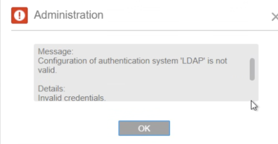Infor EPM Administration error dialog: Configuration of authentication system LDAP is not valid. Details: Invalid credentials